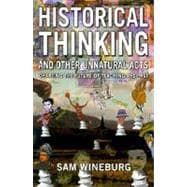 Historical Thinking and Other Unnatural Acts