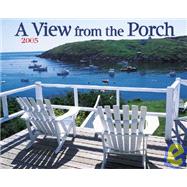 A View From the Porch 2005 Calendar