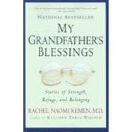 My Grandfather's Blessings : Stories of Strength, Refuge and Belonging