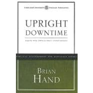 Upright Downtime : Biblical Wisdom for Entertainment Choices