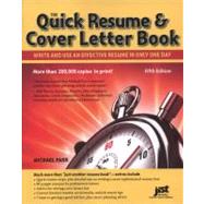 The Quick Resume & Cover Letter Book: Write and Use an Effective Resume in Just One Day