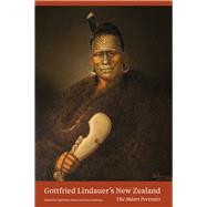Gottfried Lindauer's New Zealand The Maori Portraits
