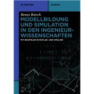 Modellbildung und Simulation in den Ingenieurwissenschaften