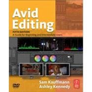 Avid Editing : A Guide for Beginning and Intermediate Users