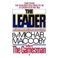 The Leader A New Face for American Management