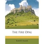 The Fire Opal