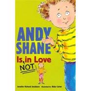 Andy Shane Is Not in Love