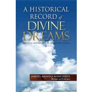 A Historical Record of Divine Dreams: Powerful and Beneficial Lessons for Today