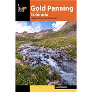 Gold Panning Colorado A Guide to the State's Best Sites for Gold