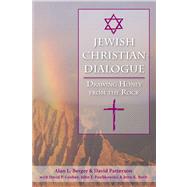 Jewish-Christian Dialogue Drawing Honey from the Rock