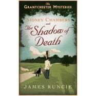 Sidney Chambers and the Shadow of Death The Grantchester Mysteries