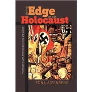 On the Edge of the Holocaust