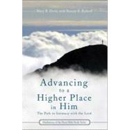 Advancing to a Higher Place in Him