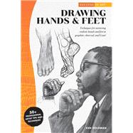 Success in Art: Drawing Hands & Feet Techniques for mastering realistic hands and feet in graphite, charcoal, and Conte - 50+ Professional Artist Tips and Techniques