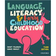 Literacy, Language and Early Childhood Education