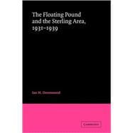 The Floating Pound and the Sterling Area: 1931â€“1939