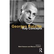 Georges Bataille: Key Concepts