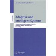 Adaptive and Intelligent Systems : Second International Conference, ICAIS 2011, Klagenfurt, Austria, September 6-8, 2011, Proceedings