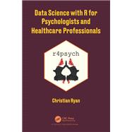 Data Science with R for Psychologists and Healthcare Professionals