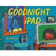 Goodnight iPad : A Parody for the Next Generation