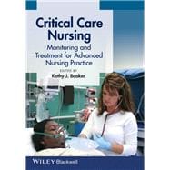 Critical Care Nursing Monitoring and Treatment for Advanced Nursing Practice