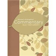 Women's Evangelical Commentary: Old Testament