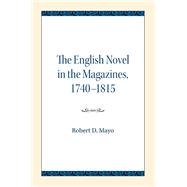 The English Novel in the Magazines 1740-1815