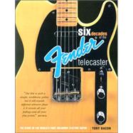 Six Decades Of The Fender Telecaster