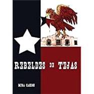 Rebeldes de Tejas (Spanish)