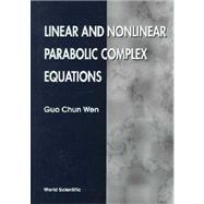 Linear and Nonlinear Parabolic Complex Equations