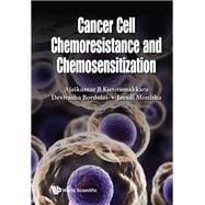 Cancer Cell Chemoresistance and Chemosensitization
