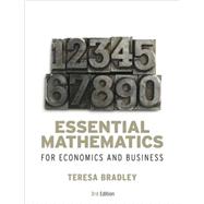 Essential Mathematics for Economics and Business, 3rd Edition