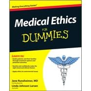 Medical Ethics For Dummies