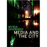 Media and the City Cosmopolitanism and Difference