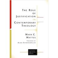 The Role Of Jusitifcation In Contemporary Theology