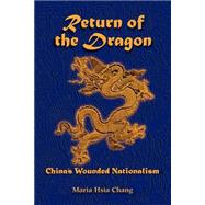 The Rise of the Dragon Nation: A Roadmap of the Development of Chinese  Nationalism