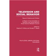Television and Social Behavior: Beyond Violence and Children / A Report of the Committee on Television and Social Behavior, Social Science Research Council