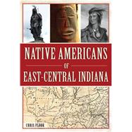 Native Americans of East-central Indiana