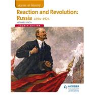 Reaction and Revolution Russia 1894-1924