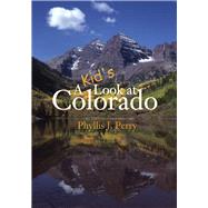 A Kid's Look at Colorado