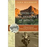 Riding in the Shadows of Saints