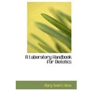 A Laboratory Handbook for Dietetics