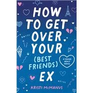 How to Get Over Your (Best Friend's) Ex