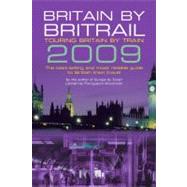 Britain by Britrail 2009 : Touring Britain by Train