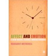 Affect and Emotion; A New Social Science Understanding