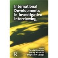International Developments in Investigative Interviewing