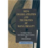 Men's College Athletics and the Politics of Racial Equality