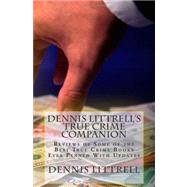 Dennis Littrell's True Crime Companion