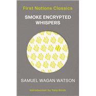 Smoke Encrypted Whispers,9780702268571