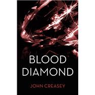 The Blood Diamond (Writing as Anthony Morton)